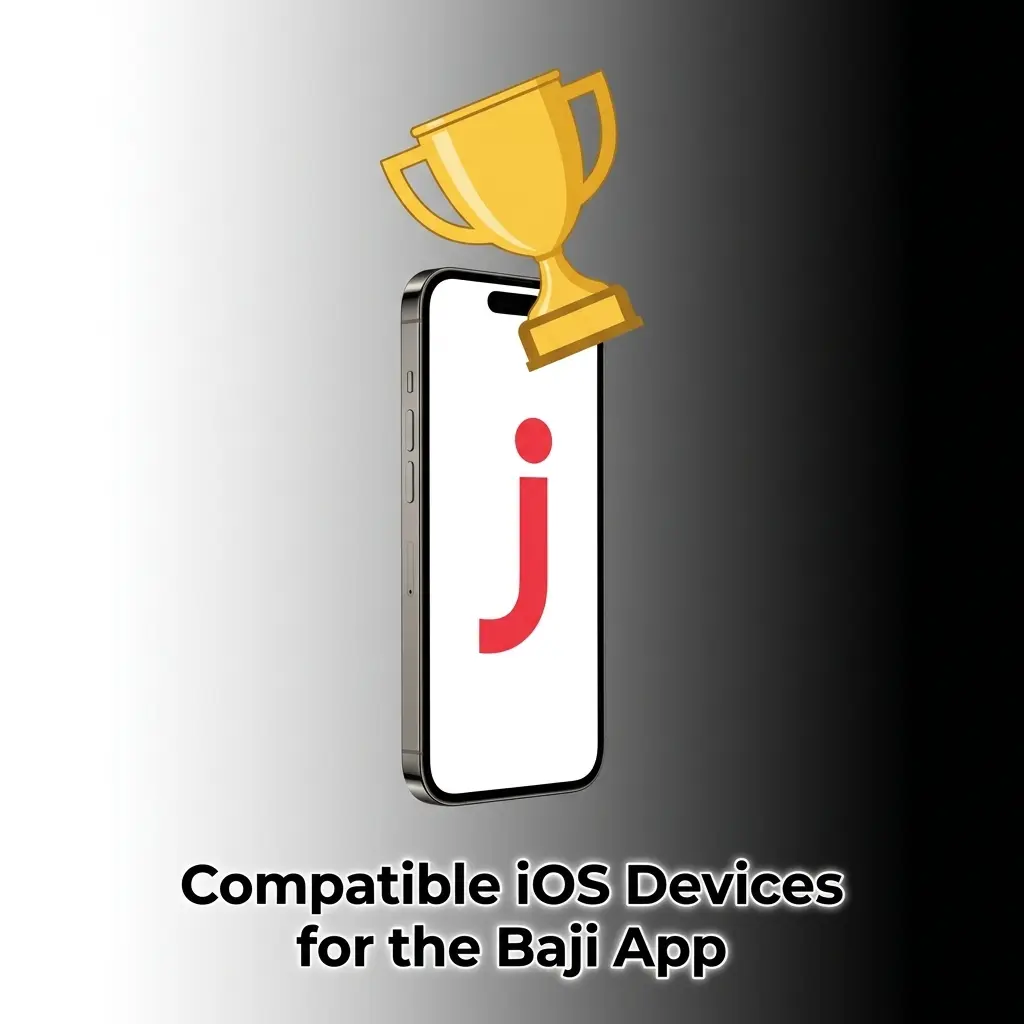 Compatible iOS devices for the Baji App including iPhone X to 15 series and iPad 7th gen and above