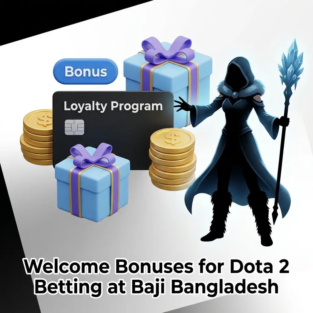 Baji Bangladesh welcome bonuses for Dota 2 betting up to 7,777 BDT on first deposit